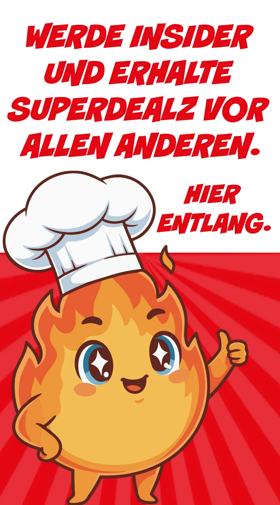Werde Insider und erhalte Superdealz vor allen anderen. Hier entlang.